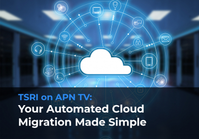 TSRI on APN TV: AWS Migrations Maintain Business Logic and Lower Overhead. Really!