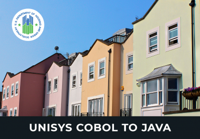 Unisys COBOL to Java Modernization - Department of Housing and Urban Development
