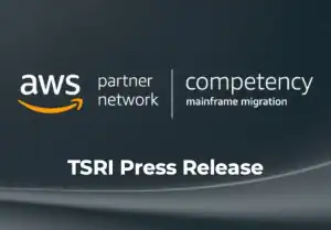 Press Release: TSRI Achieves AWS Mainframe Migration Competency Status