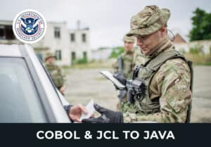 COBOL/CICS & JCL to Java – US Customs and Border Protection